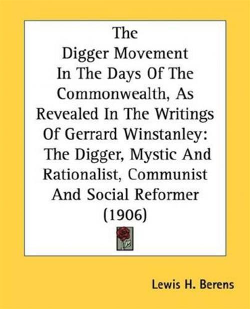 Cover of the book The Digger Movement In The Days Of The Commonwealth by Lewis H. Berens, Gutenberg