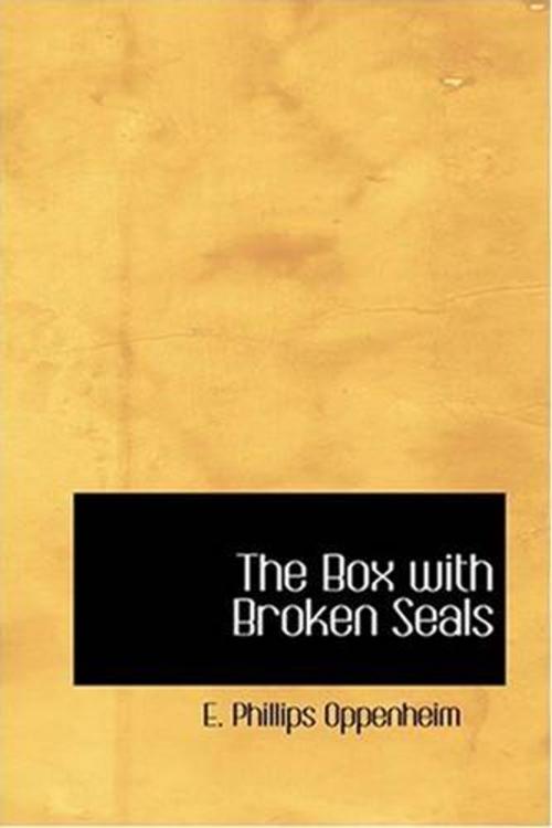 Cover of the book The Box With Broken Seals by E. Phillips Oppenheim, Gutenberg