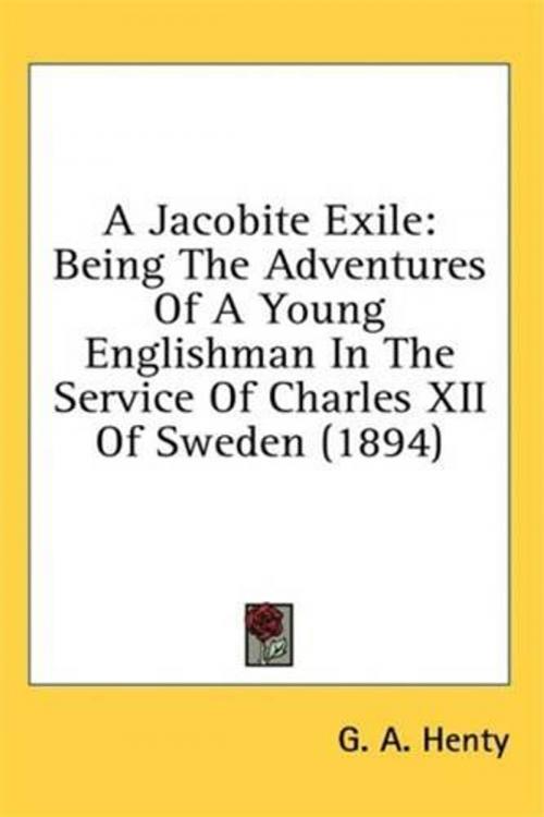 Cover of the book A Jacobite Exile by G. A. Henty, Gutenberg