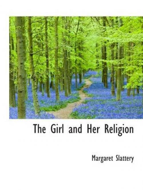 Cover of the book The Girl And Her Religion by Margaret Slattery, Gutenberg