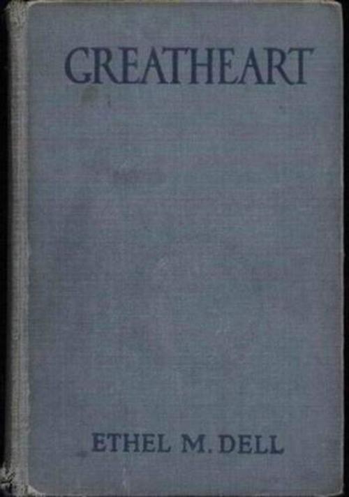 Cover of the book Greatheart by Ethel M. Dell, Gutenberg