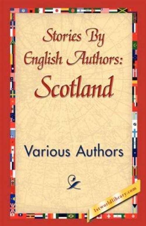 Cover of the book Stories By English Authors: Scotland by Various, Gutenberg