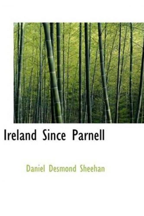 Cover of the book Ireland Since Parnell by Daniel Desmond Sheehan, Gutenberg