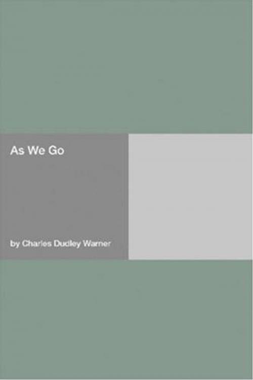 Cover of the book As We Go by Charles Dudley Warner, Gutenberg