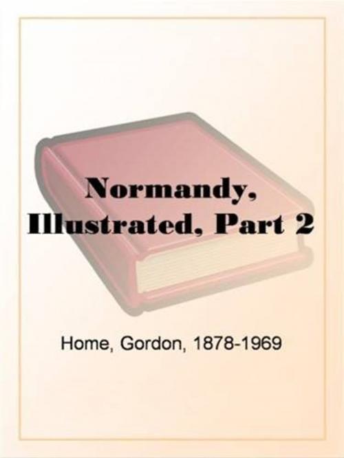 Cover of the book Normandy, Part 2 by Gordon Home, Gutenberg