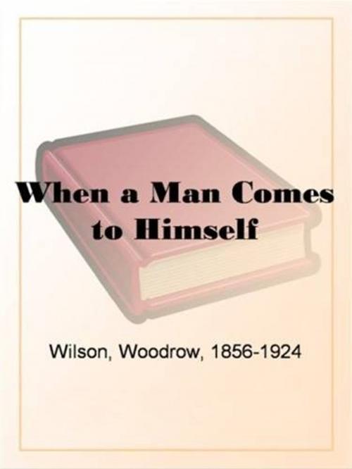 Cover of the book When A Man Comes To Himself by Woodrow Wilson, Gutenberg
