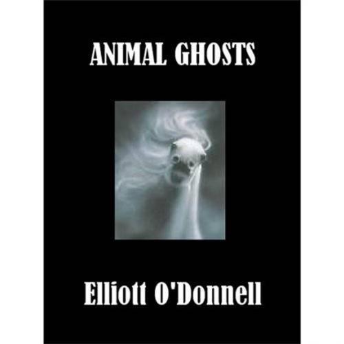 Cover of the book Animal Ghosts by Elliott O'Donnell, Gutenberg