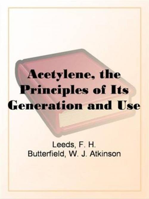Cover of the book Acetylene, The Principles Of Its Generation And Use by F. H. Leeds And W. J. Atkinson Butterfield, Gutenberg
