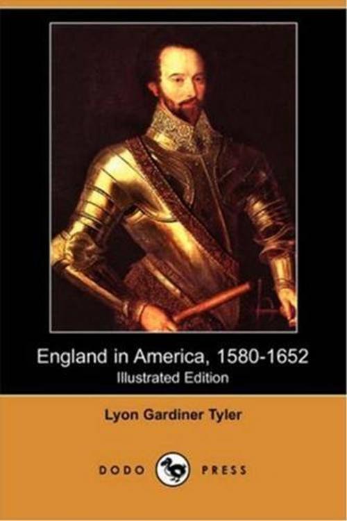 Cover of the book England In America, 1580-1652 by Lyon Gardiner Tyler, Gutenberg