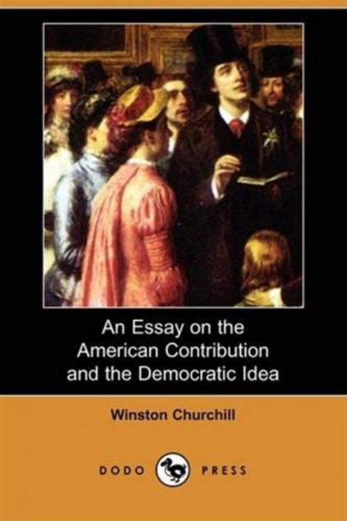 Cover of the book An Essay On The American Contribution And The Democratic Idea by Winston Churchill, Gutenberg