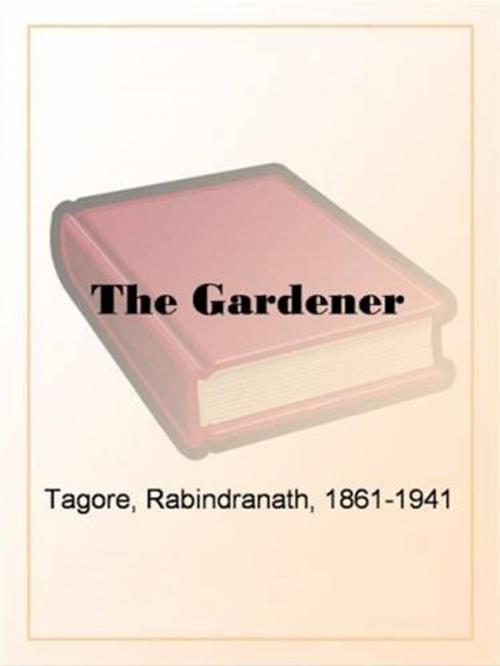 Cover of the book The Gardener by Rabindranath Tagore, Gutenberg