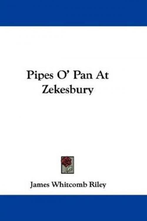 Cover of the book Pipes O'Pan At Zekesbury by James Whitcomb Riley, Gutenberg