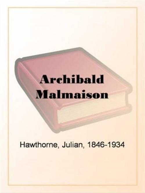 Cover of the book Archibald Malmaison by Julian Hawthorne, Gutenberg