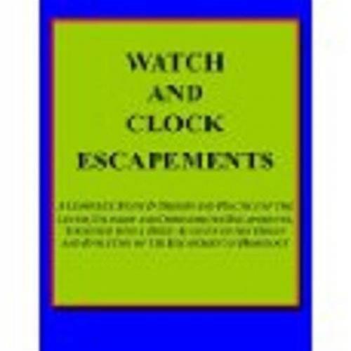 Cover of the book Watch And Clock Escapements by Anonymous, Gutenberg
