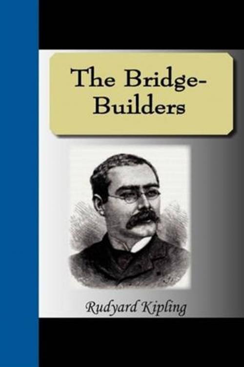 Cover of the book The Bridge-Builders by Rudyard Kipling, Gutenberg