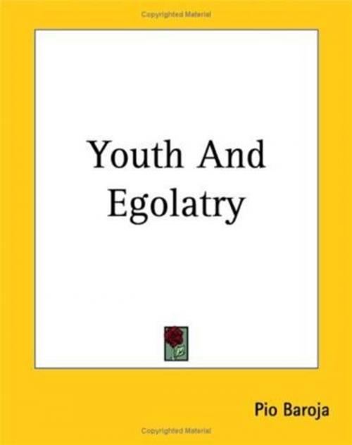 Cover of the book Youth And Egolatry by Pío Baroja, Gutenberg