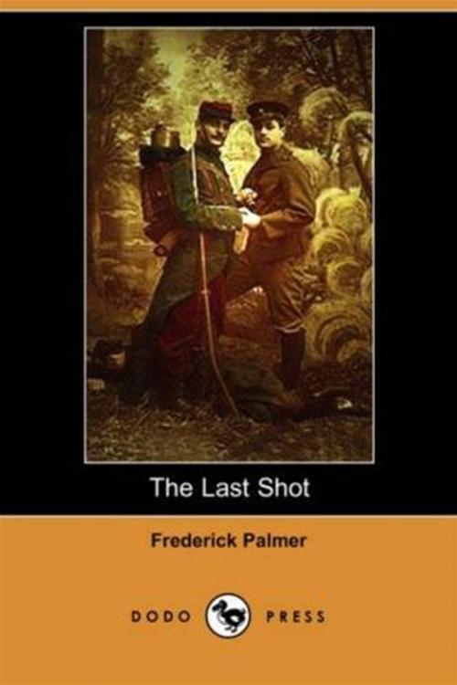 Cover of the book The Last Shot by Frederick Palmer, Gutenberg