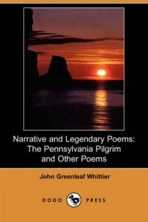 Cover of the book Narrative And Legendary Poems: Pennsylvania Pilgrim And Others by John Greenleaf Whittier, Gutenberg