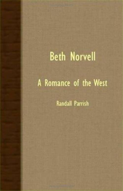 Cover of the book Beth Norvell by Randall Parrish, Gutenberg