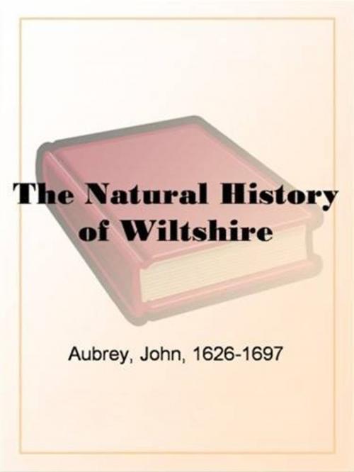 Cover of the book The Natural History Of Wiltshire by John Aubrey, Gutenberg