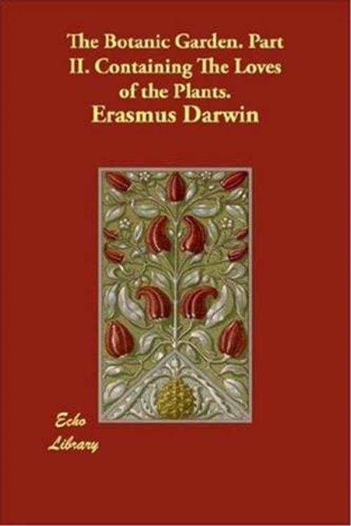 Cover of the book The Botanic Garden by Erasmus Darwin, Gutenberg