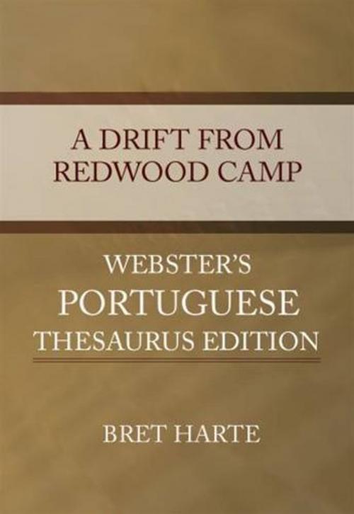 Cover of the book A Drift From Redwood Camp by Bret Harte, Gutenberg