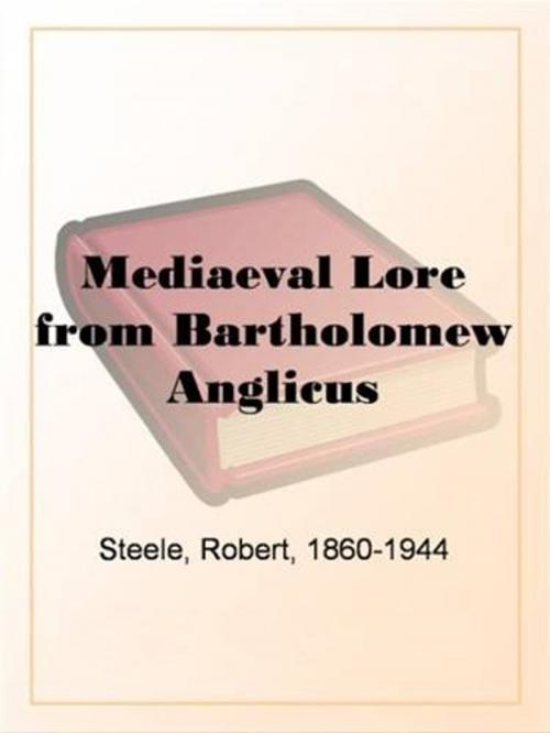 Cover of the book Mediaeval Lore From Bartholomew Anglicus by Robert Steele, Gutenberg