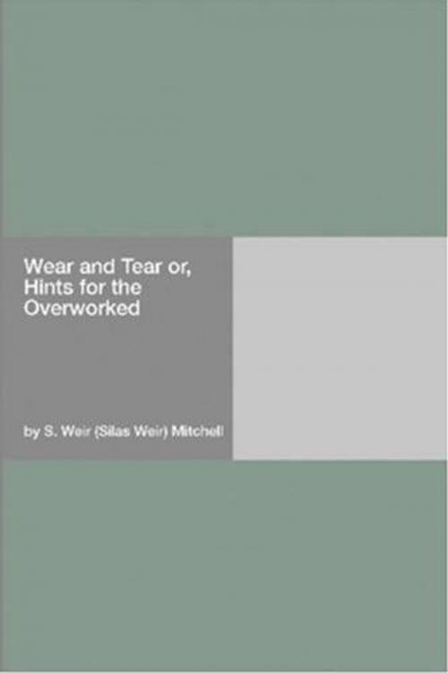 Cover of the book Wear And Tear by Silas Weir Mitchell, Gutenberg