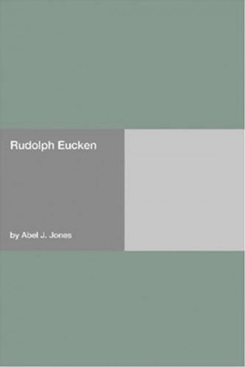 Cover of the book Rudolph Eucken by Abel J. Jones, Gutenberg