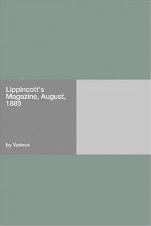 Cover of the book Lippincott's Magazine, August, 1885 by Various, Gutenberg