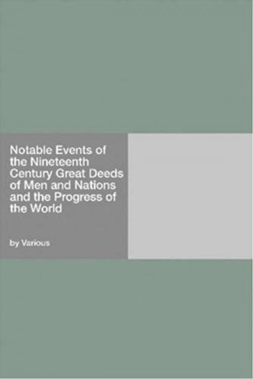 Cover of the book Notable Events Of The Nineteenth Century by Various, Gutenberg