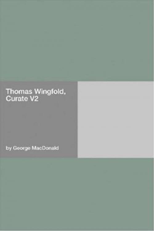 Cover of the book Thomas Wingfold, Curate V2 by George MacDonald, Gutenberg