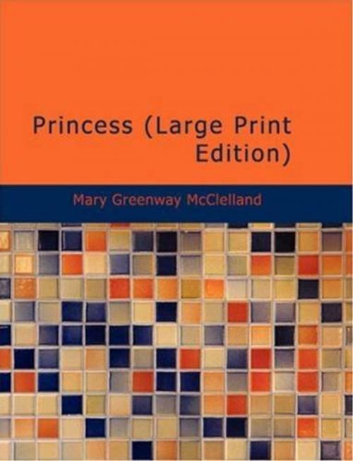 Cover of the book Princess by Mary Greenway McClelland, Gutenberg