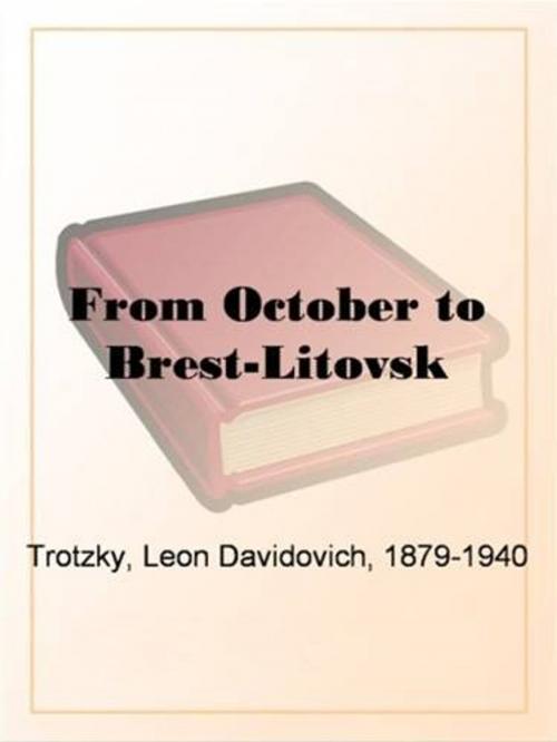 Cover of the book From October To Brest-Litovsk by Leon Trotzky, Gutenberg