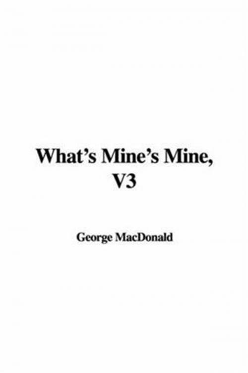 Cover of the book What's Mine's Mine V3 by George MacDonald, Gutenberg