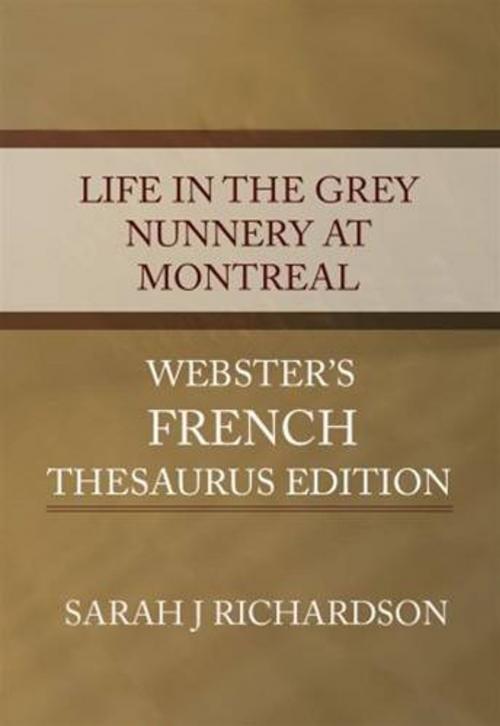 Cover of the book Life In The Grey Nunnery At Montreal by Sarah J Richardson, Gutenberg