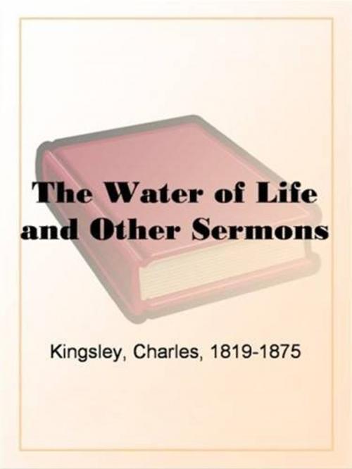 Cover of the book The Water Of Life And Other Sermons by Charles Kingsley, Gutenberg