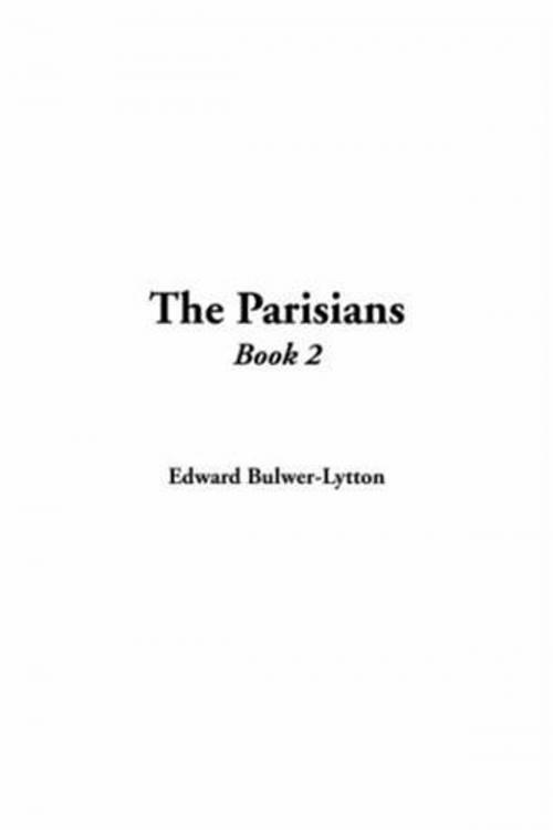 Cover of the book The Parisians, Book 2. by Edward Bulwer-Lytton, Gutenberg