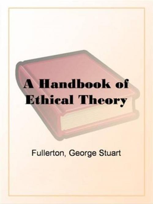Cover of the book A Handbook Of Ethical Theory by George Stuart Fullerton, Gutenberg