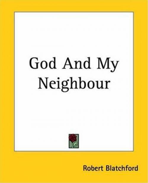 Cover of the book God And My Neighbour by Robert Blatchford, Gutenberg