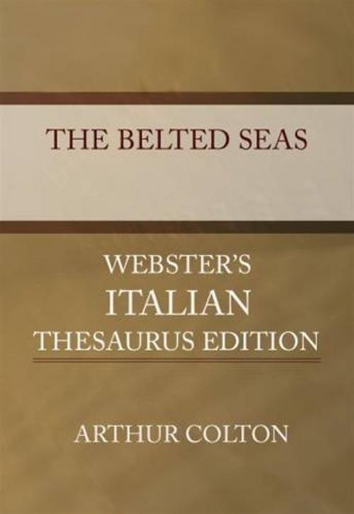 Cover of the book The Belted Seas by Arthur Colton, Gutenberg