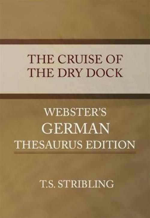 Cover of the book The Cruise Of The Dry Dock by T. S. Stribling, Gutenberg