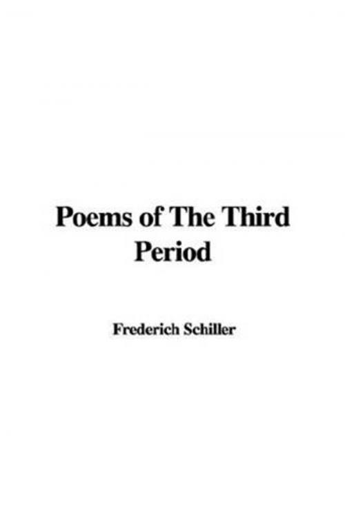 Cover of the book Poems Of The Third Period by Frederich Schiller, Gutenberg