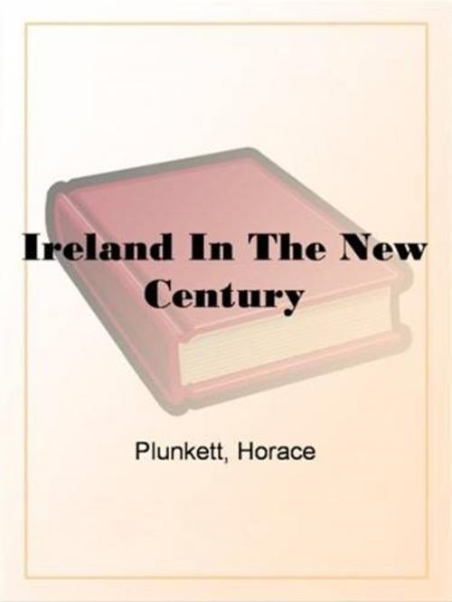 Cover of the book Ireland In The New Century by Horace Plunkett, Gutenberg