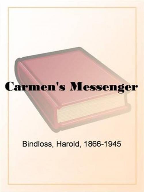Cover of the book Carmen's Messenger by Harold Bindloss, Gutenberg
