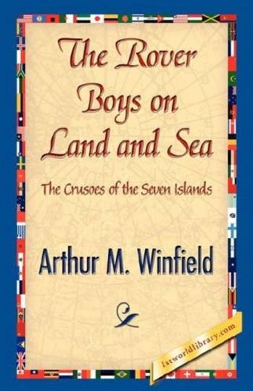 Cover of the book The Rover Boys On Land And Sea by Arthur M. Winfield, Gutenberg