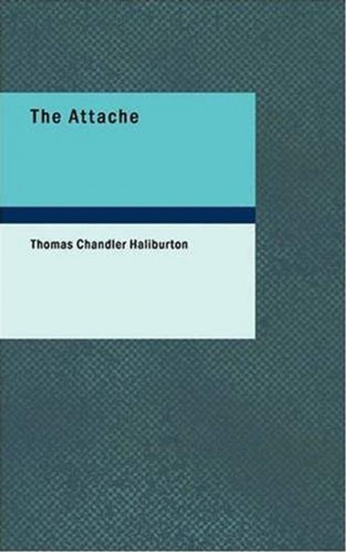 Cover of the book The Attache; Or, Sam Slick In England by Thomas Chandler Haliburton, Gutenberg