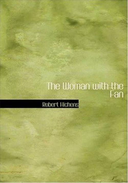 Cover of the book The Woman With The Fan by Robert Hichens, Gutenberg