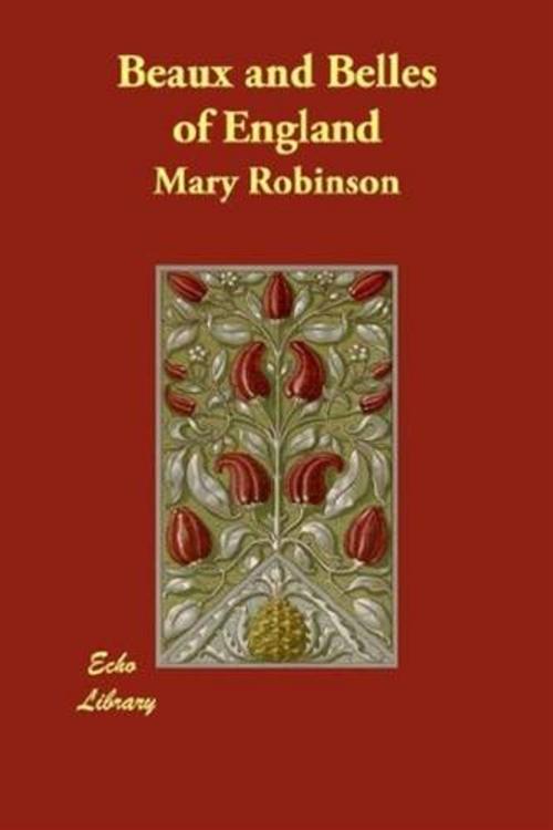 Cover of the book Beaux And Belles Of England by Mary Robinson, Gutenberg