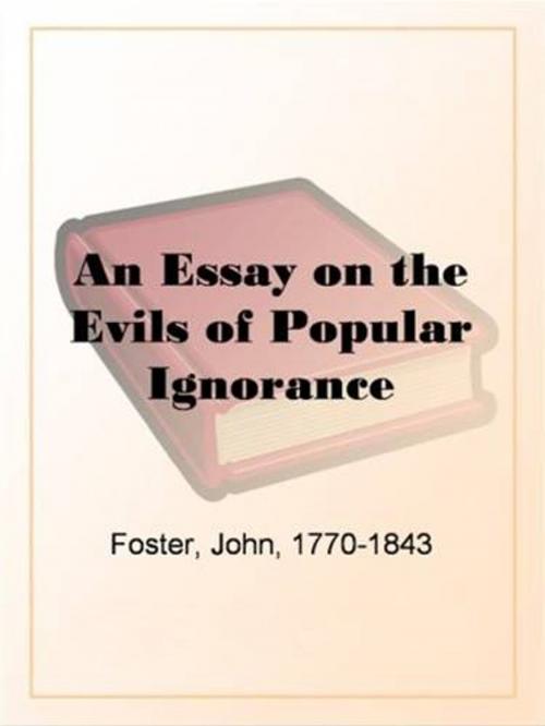 Cover of the book An Essay On The Evils Of Popular Ignorance by John Foster, Gutenberg